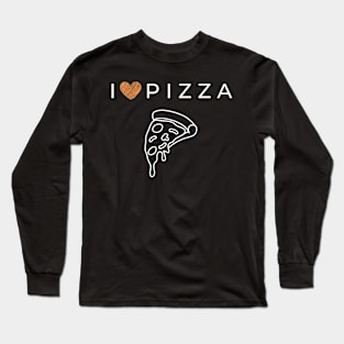 I love pizza Long Sleeve T-Shirt